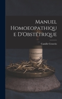 Manuel Homéopathique d'Obstétrique 1018965440 Book Cover