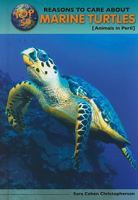 Top 50 Reasons to Care about Marine Turtles: Animals in Peril 0766034550 Book Cover