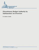 Discretionary Budget Authority by Subfunction: An Overview 1490945318 Book Cover