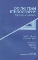 Doing Team Ethnography: Warnings and Advice 0761906673 Book Cover