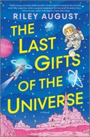The Last Gifts of the Universe 1335081798 Book Cover