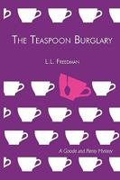 The Teaspoon Burglary: A Goode and Plenty Mystery 1426912420 Book Cover