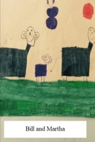 Bill and Martha: Fire Red and Adriana Start a Computer Company 1686864426 Book Cover