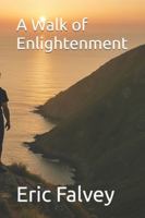 A Walk of Enlightenment B0G48RTYD3 Book Cover