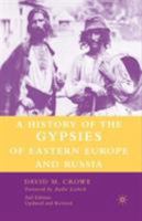 A History of the Gypsies of Eastern Europe and Russia 0312129467 Book Cover