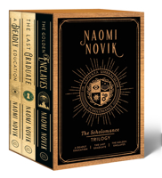 The Scholomance Trilogy Boxed Set: A Deadly Education, The Last Graduate, The Golden Enclaves B0GVHWZ4SS Book Cover