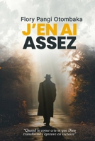 J'en ai assez: Quand le cœur crie, Dieu écoute (French Edition) B0HBRMVQH9 Book Cover
