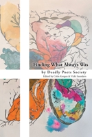 Finding What Always Was 1038350093 Book Cover