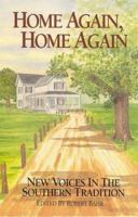 Home Again Home Again: New Voices in the Southern Tradition 0962653152 Book Cover