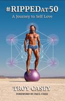 #RIPPEDAT50: A Journey to Self Love 1734407328 Book Cover