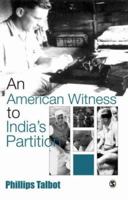 An American Witness To India's Partition 0761936181 Book Cover