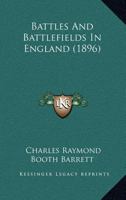 Battles and Battlefields in England 124154493X Book Cover