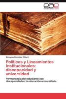 Políticas y Lineamientos Institucionales: discapacidad y universidad 3846574694 Book Cover