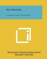 Sea Treasure: A Guide to Shell Collecting 0395068452 Book Cover