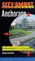 City-Smart Guidebook: Anchorage 1562613995 Book Cover