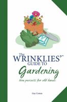 Wrinklies' Guide to Gardening 185375837X Book Cover