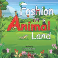 Fashion in Animal Land 1957191171 Book Cover