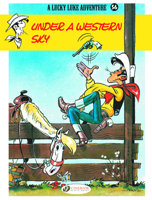 Under a Western Sky: Lucky Luke 1849182736 Book Cover