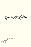 Romantic Readers: The Evidence of Marginalia 0300107854 Book Cover