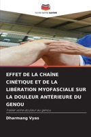 Effet de la Chaîne Cinétique Et de la Libération Myofasciale Sur La Douleur Antérieure Du Genou (French Edition) 6207725417 Book Cover
