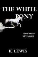 The White Pony 1532767234 Book Cover