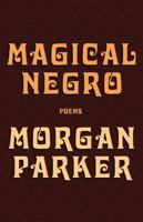 Magical Negro 1947793187 Book Cover