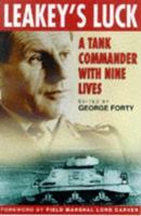 Leakeys Luck: A Tank Commander With Nine Lives 0750917318 Book Cover