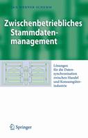 Zwischenbetriebliches Stammdatenmanagement: Losungen Fur die Datensynchronisation Zwischen Handel Und Konsumguterindustrie 3540890297 Book Cover