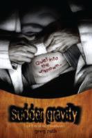 Sudden Gravity 1593075650 Book Cover