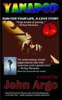 Yanapop: Run For Your Life, a Love Story: The Ultimate Gothic Odyssey in SoCal 0743320484 Book Cover