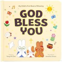 God Bless You - My Child's First Book of Blessing | Perfect Gift for Baptism, Baby Shower, Birthday | Babies, Toddlers, Boys, Girls | Inspireing 7 Bedtime Prayers for children 1736009168 Book Cover