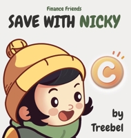 Save with Nicky: Finance Friends B0C26MKS5F Book Cover