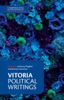Vitoria: Political Writings (Cambridge Texts in the History of Political Thought) 052136714X Book Cover