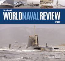 Seaforth World Naval Review 2011 1848320752 Book Cover