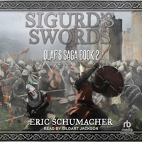 Sigurd's Swords: A Viking Age Novel (Olaf's Saga Book 2) B0CJQMN42K Book Cover