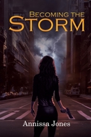 Becoming the Storm 1037110102 Book Cover