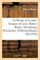 La Rouge et la noire, banques de jeux. Baden-Baden 2019998181 Book Cover