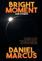 Bright Moment and Others 1680571915 Book Cover