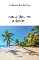 Tout va bien, rien à signaler ! (French Edition) 241457562X Book Cover