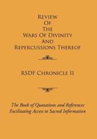 Rsdf Chronicle II: The Book of Quotations & References Facilitating Access to Sacred Information 147712652X Book Cover