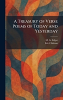 A Treasury of Verse Poems of Today and Yesterday 1026048516 Book Cover