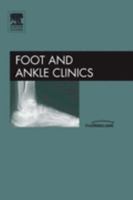 The Calcaneus, An Issue of Foot and Ankle Clinics (Volume 10-3) 1416026568 Book Cover