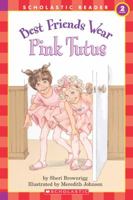 Best Friends Wear Pink Tutus (level 2) (Hello, Reader - Level 2) 059046437X Book Cover