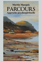 PARCOURS: Approche psychospirituelle (French Edition) B0F89HNSGG Book Cover