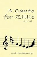 A Canto for Zillie 1484861914 Book Cover