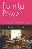 Family Power: unveiling The Power Of A United family B0BLR57CXM Book Cover