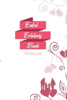 Enkel Erlebnis Buch F�r Oma & Opa: Tolles Erlebnis Tagebuch F�r Oma, Opa Und Enkelkinder 120 Seiten Notizbuch Geschenk F�r Oma Opa Zur Geburt 1676960430 Book Cover