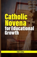 Catholic Novena for Educational Growth B0FBGGC7NJ Book Cover