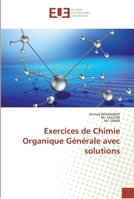 Exercices de Chimie Organique Générale avec solutions 3838187849 Book Cover