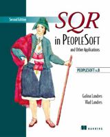 SQR in PeopleSoft and Other Applications Second Edition: PeopleSoft v.8 1932394001 Book Cover